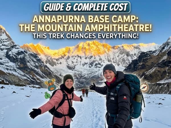 Annapurna Base Camp Trek — The Mountain Amphitheatre That Changes How You See the World