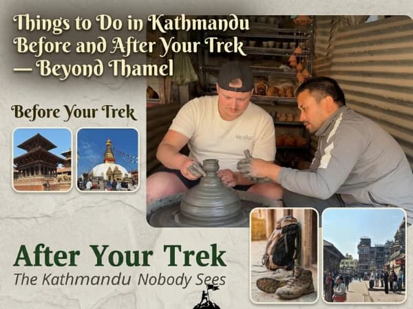 Things to Do in Kathmandu Before and After Your Trek — Beyond Thamel