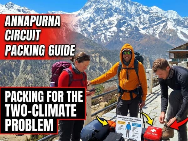 What to Pack for the Annapurna Circuit — The Trek That Crosses Two Climates in Twelve Days