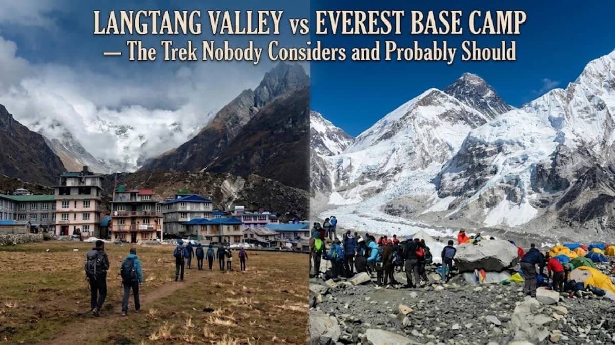 Langtang Valley vs Everest Base Camp — The Trek Nobody Considers and Probably Should